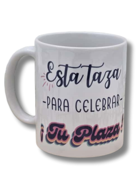 Esta taza para celebrar tu plaza